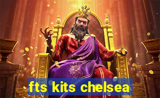 fts kits chelsea